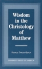Image for Wisdom in the Christology of Matthew