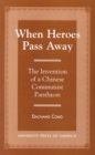 Image for When Heroes Pass Away