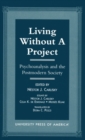Image for Living Without a Project