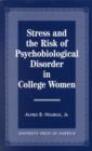 Image for Stress and the Risk of Psychological Disorder in College Women