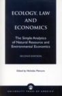 Image for Ecology, Law and Economics : The Simple Analytics of Natural Resource and Environmental Economics