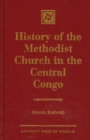 Image for History of the Methodist Church in the Central Congo