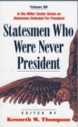 Image for Statesmen Who Were Never President