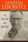 Image for Martin Lebowitz : His Thought and Writings