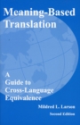 Image for Meaning-Based Translation : A Guide to Cross-Language Equivalence
