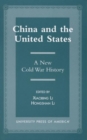 Image for China and the United States : A New Cold War History