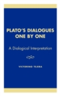 Image for Plato&#39;s Dialogues One by One : A Dialogical Interpretation