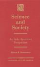 Image for Science and Society : An Indo-American Perspective