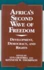 Image for Africa&#39;s Second Wave of Freedom : Development, Democracy, and Rights, Vol. 11