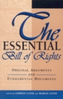 Image for The Essential Bill of Rights : Original Arguments and Fundamental Documents