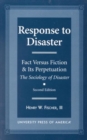 Image for Response to Disaster : Fact Versus Fiction &amp; Its Perpetuation -The Sociology of Disaster-