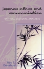 Image for Japanese Culture and Communication : Critical Cultural Analysis
