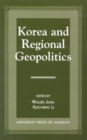 Image for Korea and Regional Geopolitics