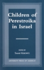 Image for Children of Perestroika in Israel