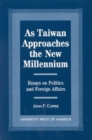 Image for As Taiwan Approaches the New Millennium
