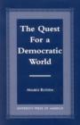 Image for The Quest for a Democratic World