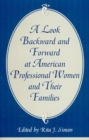 Image for A Look Backward and Forward at American Professional Women and Their Families