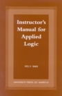 Image for Instructor&#39;s Manual for Applied Logic