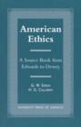 Image for American Ethics : A Source Book from Edwards to Dewey