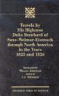 Image for Travels by His Highness Duke Bernhard of Saxe-Weimar-Eisenach Through North America