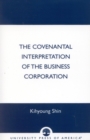 Image for The Covenantal Interpretation of the Business Corporation