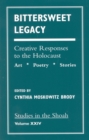 Image for Bittersweet Legacy : Creative Responses to the Holocaust