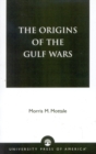 Image for The Origins of the Gulf Wars