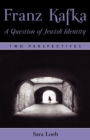 Image for Franz Kafka: A Question of Jewish Identity