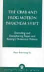 Image for The Crab and Frog Motion Paradigm Shift
