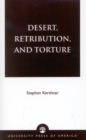 Image for Desert, Retribution, and Torture