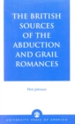 Image for The British Sources of the Abduction and Grail Romances