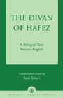 Image for The Divan of Hafez : A Bilingual Text Persian-English