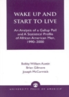 Image for Wake Up and Start to Live : An Analysis of a Gallup Poll and a Statistical Profile of African American Men, 1990-2000