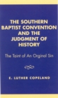 Image for The Southern Baptist Convention and the Judgement of History