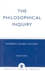 Image for The Philosophical Inquiry : Towards a Global Account
