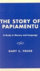 Image for The Story of Papiamentu