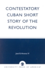 Image for Contestatory Cuban Short Story of the Revolution