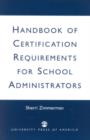 Image for Handbook of Certification Requirements for School Administrators