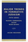 Image for Major Trends in Formative Judaism, Fifth Series