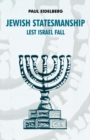 Image for Jewish Statesmanship : Lest Israel Fall