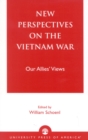 Image for New Perspectives on the Vietnam War : Our Allies&#39; Views