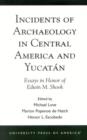 Image for Incidents of Archaeology in Central America and Yucatan