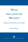 Image for Who Influenced Whom? : Lessons from the Cold War
