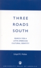 Image for Three Roads South