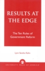 Image for RESULTS at the Edge : The Ten Rules of Government Reform