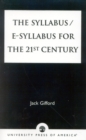 Image for The Syllabus/E-Syllabus for the 21st Century