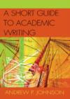 Image for A short guide to academic writing