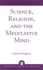 Image for Science, Religion, and the Meditative Mind