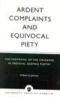Image for Ardent Complaints and Equivocal Piety