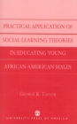 Image for Practical Application of Social Learning Theories in Educating Young African-American Males